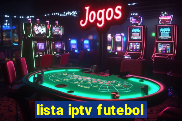 lista iptv futebol